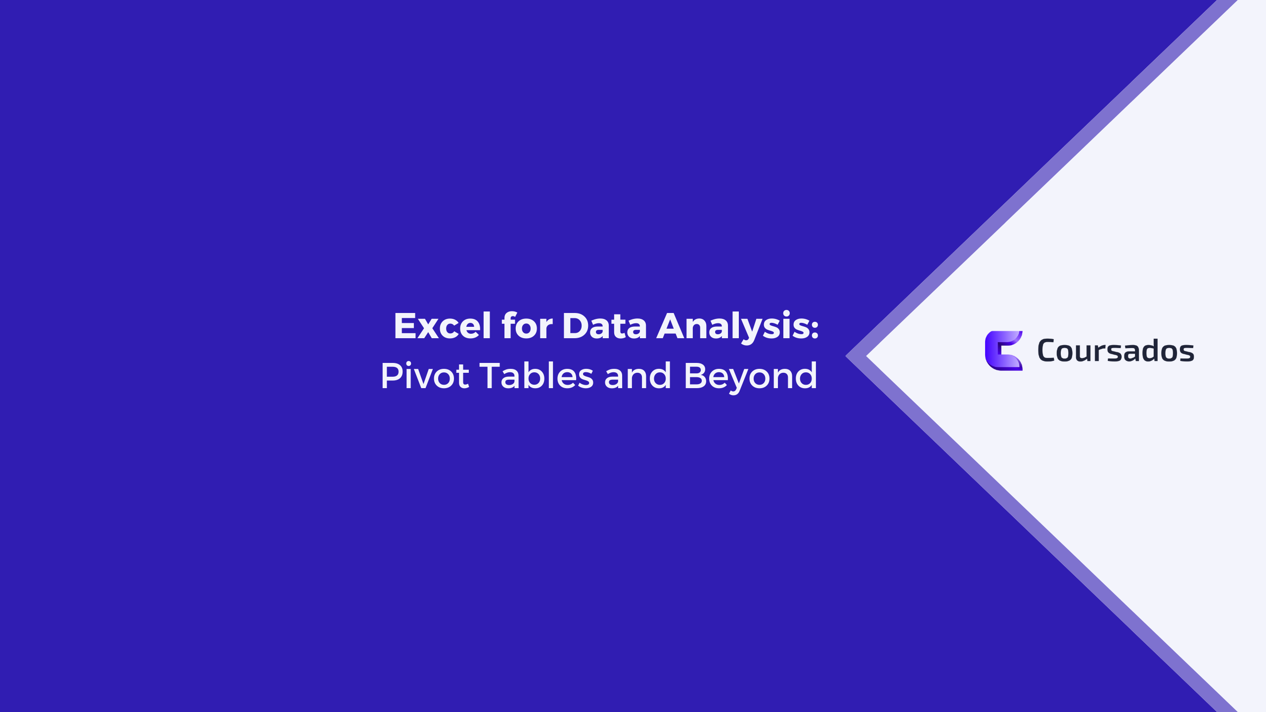 Excel for Data Analysis: Pivot Tables and Beyond